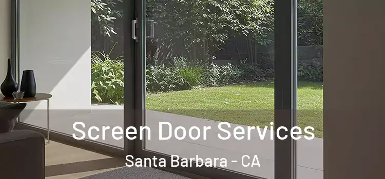  Screen Door Services Santa Barbara - CA